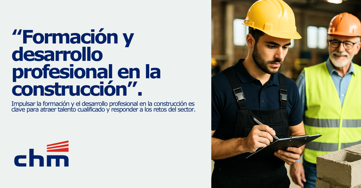 Formación y desarrollo profesional en la construcción