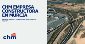 Inicio CHM Infraestructuras, Construcción & Soluciones Integrales 10 constructora en Murcia